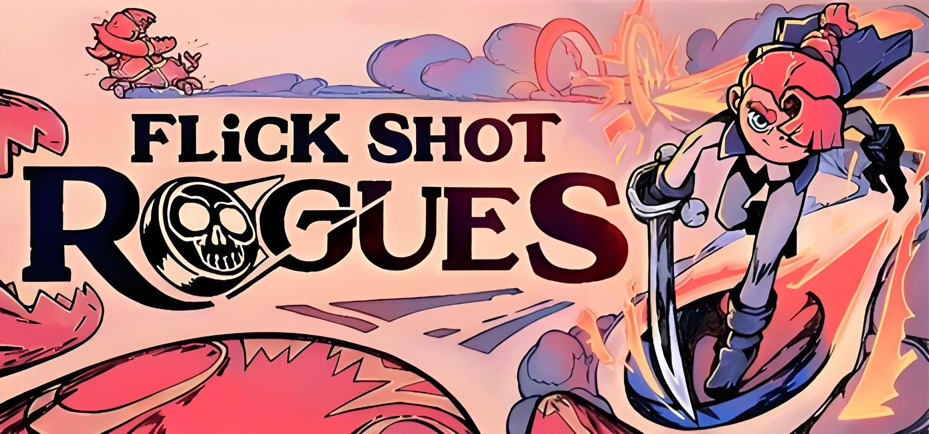 Flick Shot Rogues
